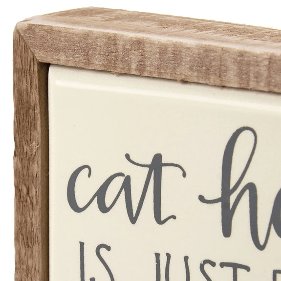 Cat Hair Mini Block Sign