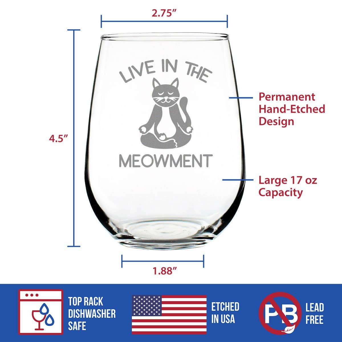 Live in Meowment Stemless Wine Glass
